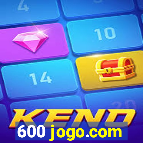 600 jogo.com